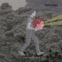 Employer - The Fax of Life (Explicit)