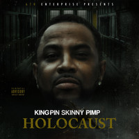 Kingpin Skinny Pimp - Holocaust (Explicit)