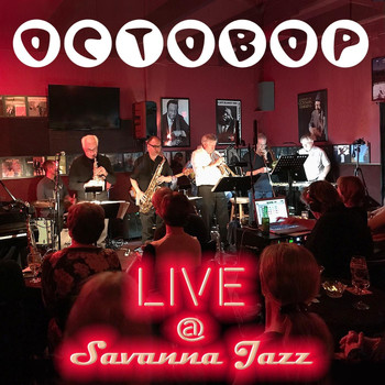 Octobop - Live at Savanna Jazz