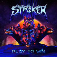 Striker - Play to Win (Explicit)