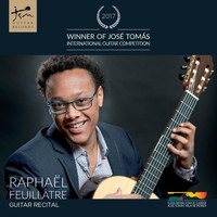 Raphaël Feuillâtre - Raphaël Feuillâtre: Guitar Recital