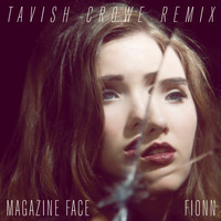 Fionn - Magazine Face (Tavish Crowe Remix)