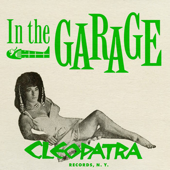 Various Artists - Cleopatra: In the Garage