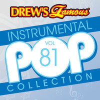 The Hit Crew - Drew's Famous Instrumental Pop Collection (Vol. 81)