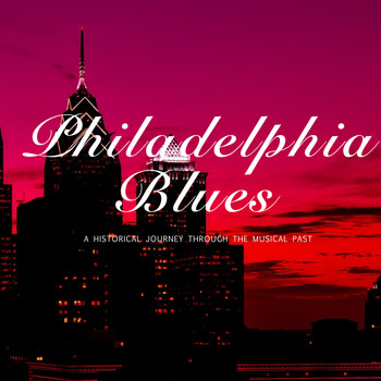 Various Artists - Philadelphia Blues