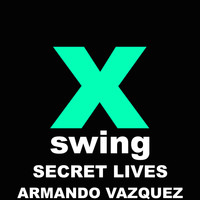 Armando Vazquez - Secret Lives