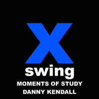 Danny Kendall - Moments of Study
