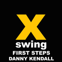 Danny Kendall - First Steps