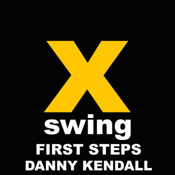 Danny Kendall - First Steps