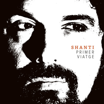 Shanti - Primer Viatge