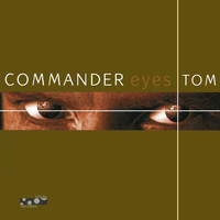 Commander Tom - Eyes