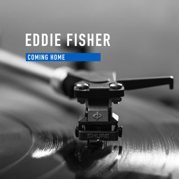 Eddie Fisher - Coming Home