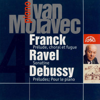 Ivan Moravec - Franck, Ravel and Debussy: Piano Works
