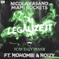 Nicola Fasano & Miami Rockets - Legalize It (Tom Enzy Remix) (Explicit)