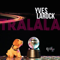 Yves Larock - Tralala