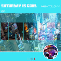 NI8HTGLOW - Saturday Is Good EP