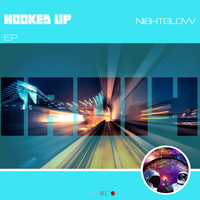 NI8HTGLOW - Hooked up EP