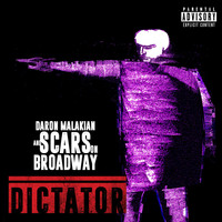 Daron Malakian and Scars On Broadway - Dictator (Explicit)