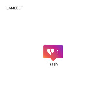 Lamebot - Trash 1