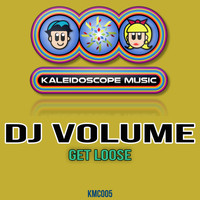 DJ Volume - Get Loose