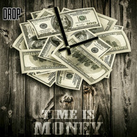 DROP - Time Is Money (Explicit)