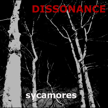 Dissonance - Sycamores