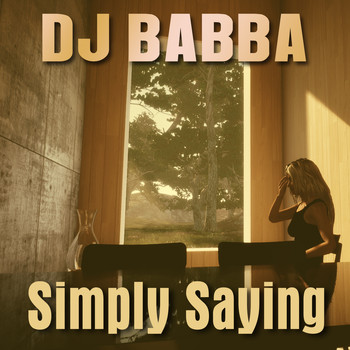 DJ Babba - Simply Saying