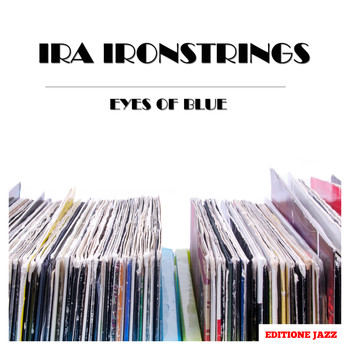 Ira Ironstrings - Eyes of Blue