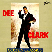 Dee Clark - Golden Classics