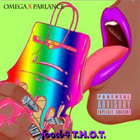 Omega - Food 4 T.H.O.T. (feat. Parlance)
