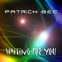 Patrick Bee - Waiting for You