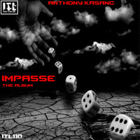 Anthony Kasanc - Impasse The Álbum