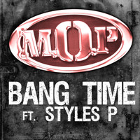 M.O.P. - Bang Time Feat. Styles P