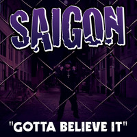Saigon - Gotta Believe It Feat. Just Blaze 