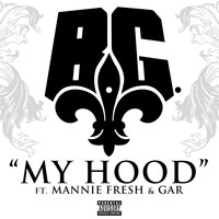 B.G. - My Hood  (Explicit)