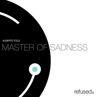 Alberto Tolo - Master of Sadness