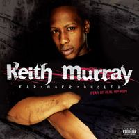 Keith Murray - Rap-murr-phobia (Explicit)