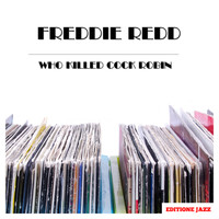 Freddie Redd - Who Killed Cock Robin