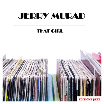 Jerry Murad - That Girl
