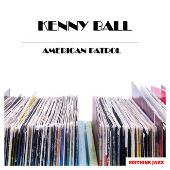 Kenny Ball - American Patrol