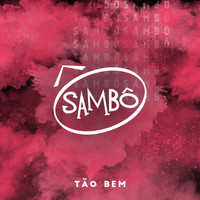 Sambô - Tão Bem