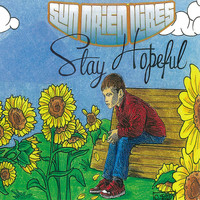 Sun-Dried Vibes - Stay Hopeful (Explicit)