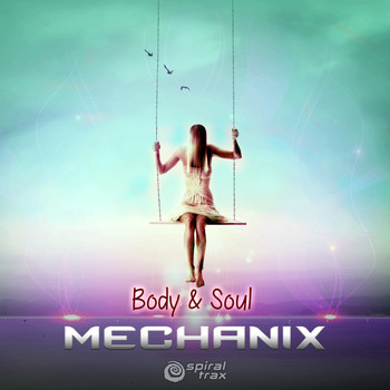 Mechanix - Body & Soul