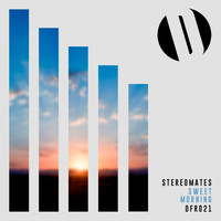 Stereomates - Sweet Morning