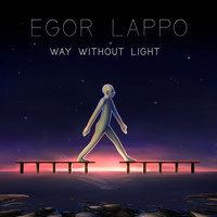 Egor Lappo - Way Without Light