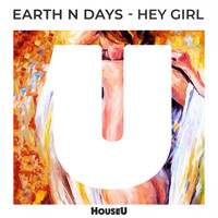 Earth n Days - Hey Girl