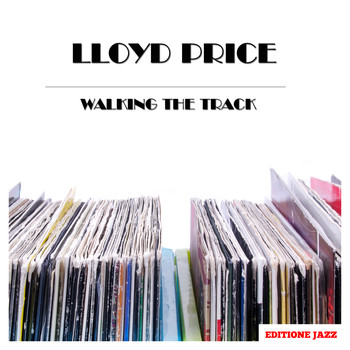 Lloyd Price - Walking the Track
