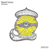 David Garez - Old Rave
