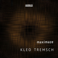 Kleo Tremsch - Maximaze