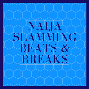 Various Artists - NAIJA SLAMMING BEATS & BREAKS